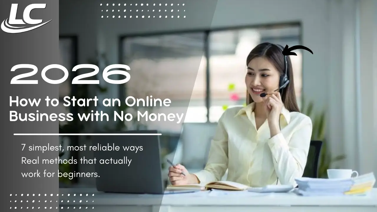 How to Start an Online Business with No Money (2026 Zero-Capital Guide)